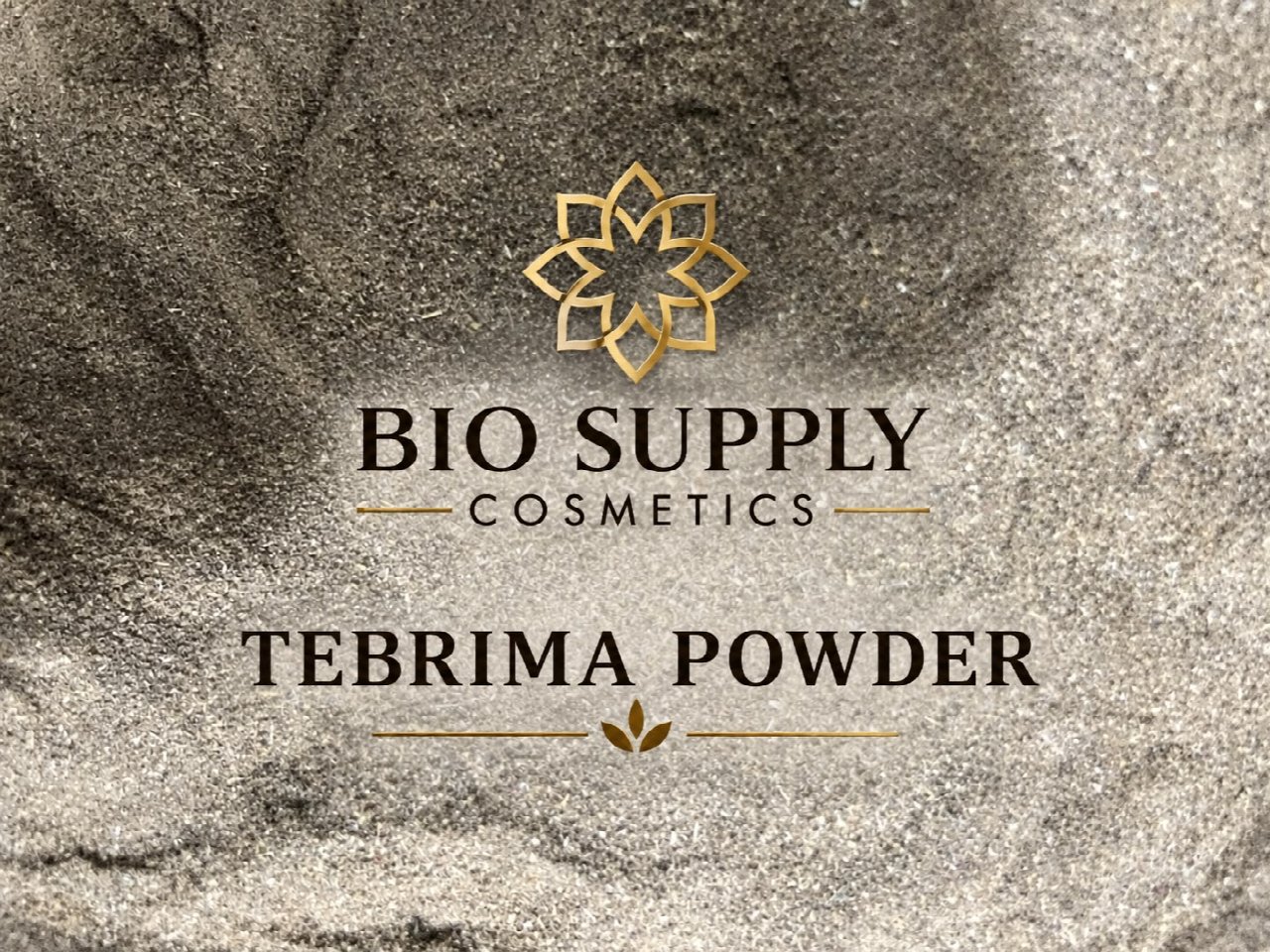 Close-up of a gray-brown powder labeled Tebrima Powder